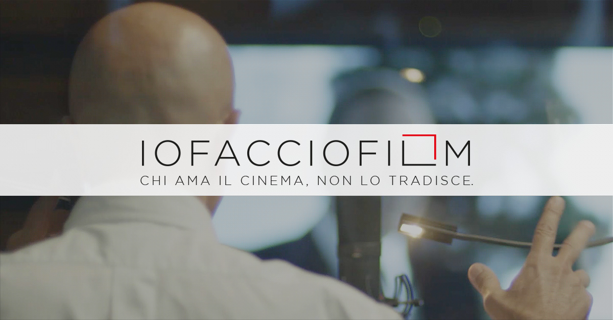 Online la campagna “IO FACCIO FILM” a supporto delle maestranze del settore audiovisivo