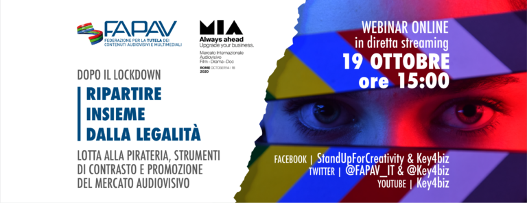 “Dopo il lockdown: Ripartire insieme dalla legalità”: il webinar organizzato lunedì 19 Ottobre da FAPAV e MIA “Dopo il lockdown: Ripartire insieme dalla legalità”: il webinar organizzato lunedì 19 Ottobre da FAPAV e MIA