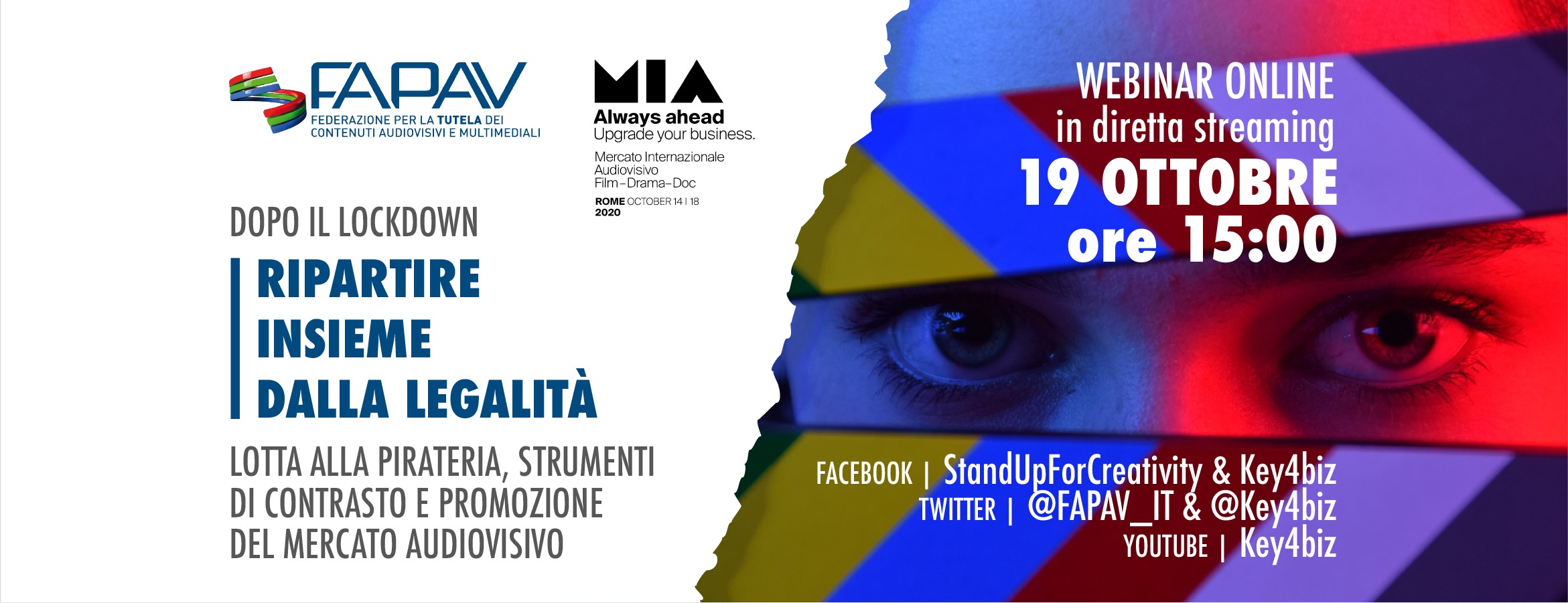 “Dopo il lockdown: Ripartire insieme dalla legalità”: il webinar organizzato lunedì 19 Ottobre da FAPAV e MIA